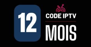 Abonnement IPTV 12 Mois